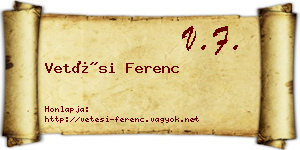 Vetési Ferenc névjegykártya