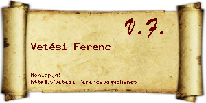 Vetési Ferenc névjegykártya
